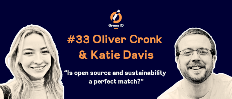 GreenIO Blog - Episode 33 - Is open source and sustainability a perfect match?