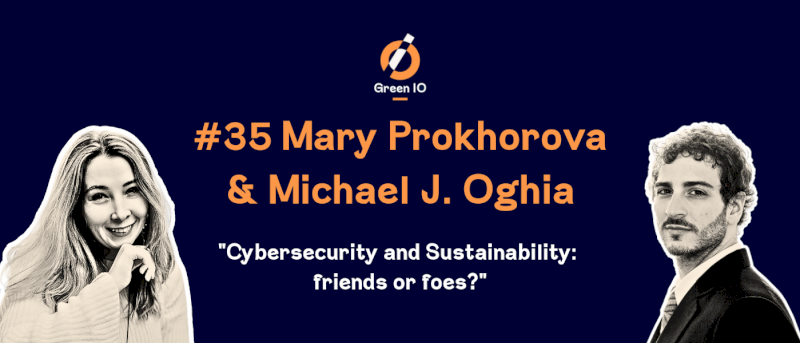 GreenIO Blog - Episode 35 - Cyber Security & Sustainability - Friends or foes?