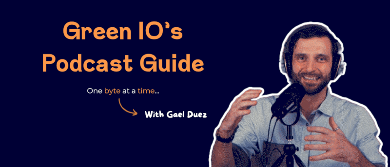 GreenIO Blog - Green IO's Podcast Guide