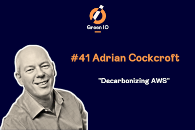 GreenIO Blog - Episode 41 - Decarbonizing AWS with Adrian Cockcroft