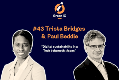 GreenIO Blog - Episode 43 - Digital sustainability in a Tech behemoth: Japan with Trista Bridges and Paul Beddie