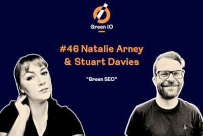 GreenIO Blog - Episode 46 - Green SEO with Natalie Arney and Stuart Davies