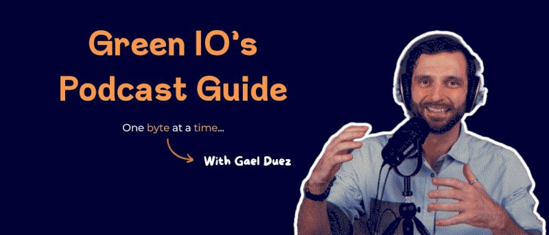 GreenIO Blog - Green IO's Podcast Guide 2023