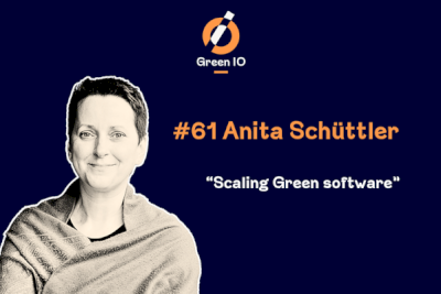GreenIO Blog - Episode 61 - Scaling Green Software with Anita Schüttler